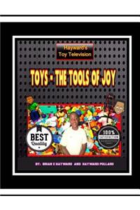 Toys The Tools Of Joy