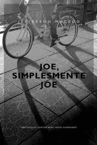 Joe, Simplesmente Joe