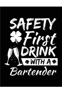 Safety First Drink With A Bartender