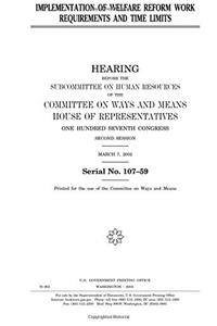 Implementation of Welfare Reform Work Requirements and Time Limits