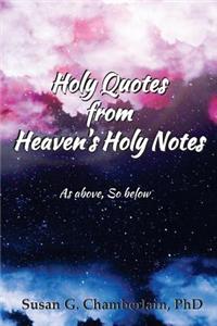 Holy Quotes From Heaven's Holy Notes