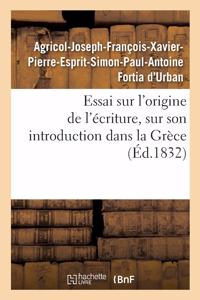 Essai sur l'origine de l'écriture, sur son introduction dans la Grèce