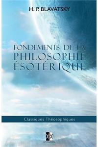 Fondements de la Philosophie Esoterique