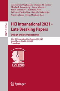 Hci International 2021 - Late Breaking Papers: Design and User Experience: 23rd Hci International Conference, Hcii 2021, Virtual Event, July 24-29, 2021, Proceedings