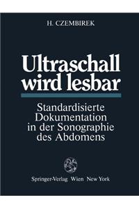 Ultraschall Wird Lesbar: Standardisierte Dokumentation in Der Sonographie Des Abdomens