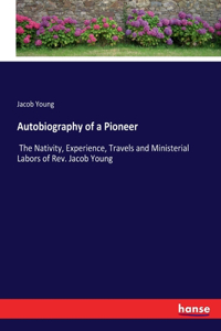 Autobiography of a Pioneer