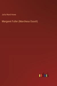 Margaret Fuller (Marchesa Ossoli)