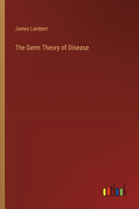 Germ Theory of Disease