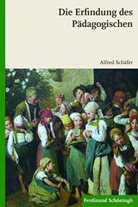 Die Erfindung Des Pädagogischen