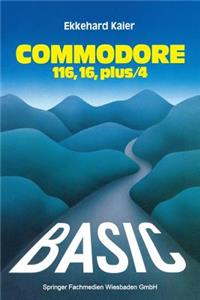 Basic-Wegweiser Für Den Commodore 116, Commodore 16 Und Commodore Plus/4