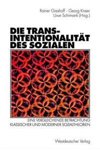 Die Transintentionalität des Sozialen