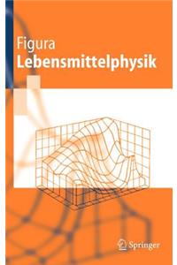 Lebensmittelphysik