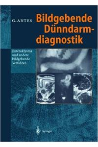 Bildgebende Da1/4nndarmdiagnostik: Enteroklysma Und Andere Bildgebende Verfahren