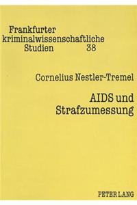 AIDS Und Strafzumessung