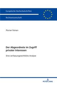Der Abgeordnete im Zugriff privater Interessen