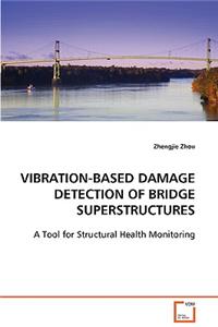 Vibration-Based Damage Detection of Bridge Superstructures