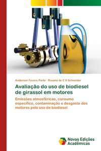 Avaliação do uso de biodiesel de girassol em motores