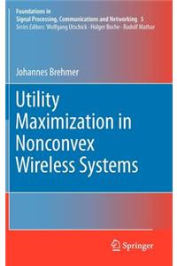 Utility Maximization in Nonconvex Wireless Systems