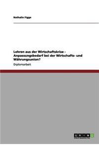 Lehren aus der Wirtschaftskrise - Anpassungsbedarf bei der Wirtschafts- und Währungsunion?