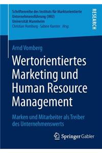 Wertorientiertes Marketing Und Human Resource Management