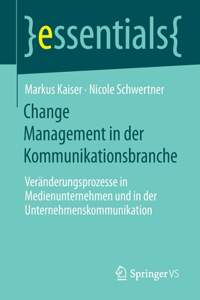 Change Management in Der Kommunikationsbranche