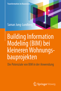 Building Information Modeling (Bim) Bei Kleineren Wohnungsbauprojekten
