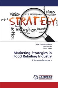 Marketing Strategies in Food Retailing Industry