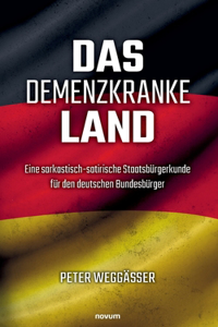 Das demenzkranke Land