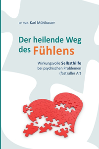 Der heilende Weg des Fühlens