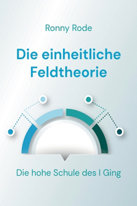 einheitliche Feldtheorie