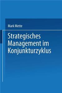 Strategisches Management Im Konjunkturzyklus