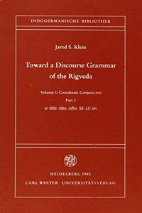 Toward a Discourse Grammar Vol. 1 Coordinate Conjunction Part 2