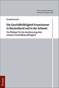 Die Geschaftsunfahigkeit Erwachsener in Deutschland Und in Der Schweiz