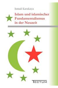 Islam und islamischer Fundamentalismus in der Neuzeit