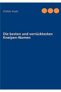 Die besten und verrücktesten Kneipen-Namen