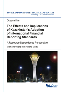 Effects and Implications of Kazakhstan's Adoption of International Financial Reporting Standards