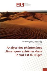 Analyse Des Phénomènes Climatiques Extrèmes Dans Le Sud-Est Du Niger