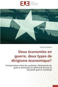 Deux Économies En Guerre, Deux Types de Dirigisme Économique?