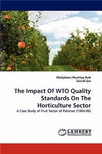 Impact of Wto Quality Standards on the Horticulture Sector