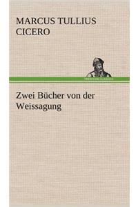 Zwei Bucher Von Der Weissagung