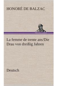 La femme de trente ans./Die Drau von dreißig Jahren. German