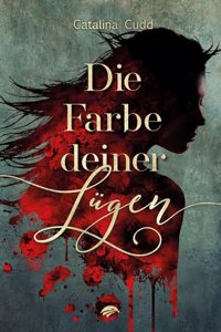 Die Farbe deiner Lugen