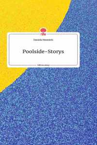 Poolside-Storys. Life is a Story. Life is a Story - story.one