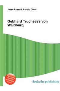 Gebhard Truchsess Von Waldburg
