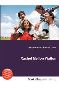 Rachel Mellon Walton