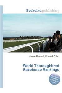 World Thoroughbred Racehorse Rankings