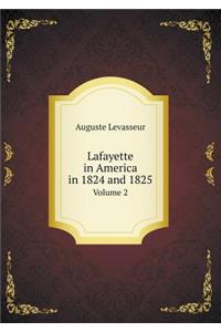 Lafayette in America in 1824 and 1825 Volume 2