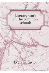 Literary work in the common schools