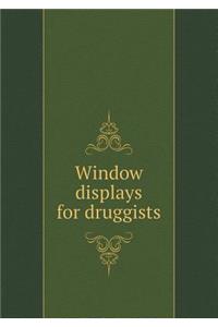 Window Displays for Druggists