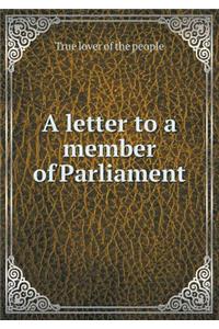 A Letter to a Member of Parliament